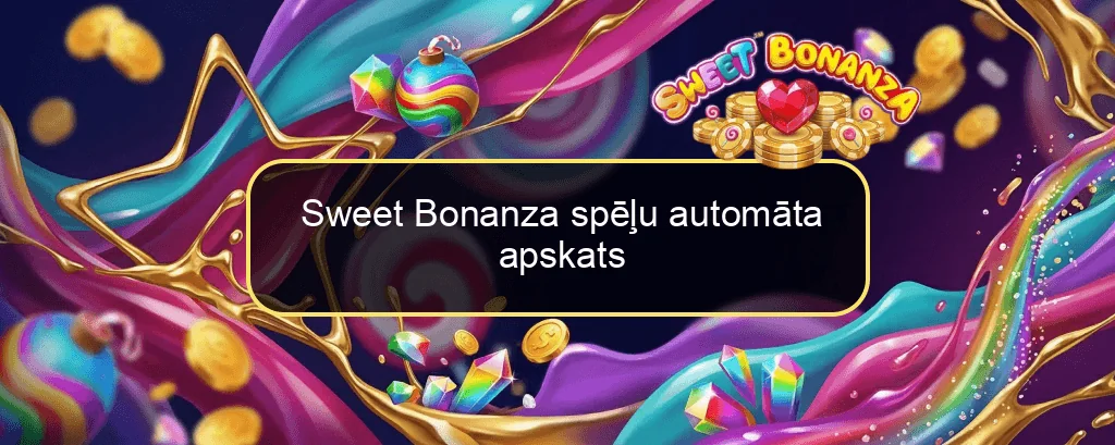 Sweet Bonanza spēļu automāta apskats Sweet Bonanza spēļu automāta apskats